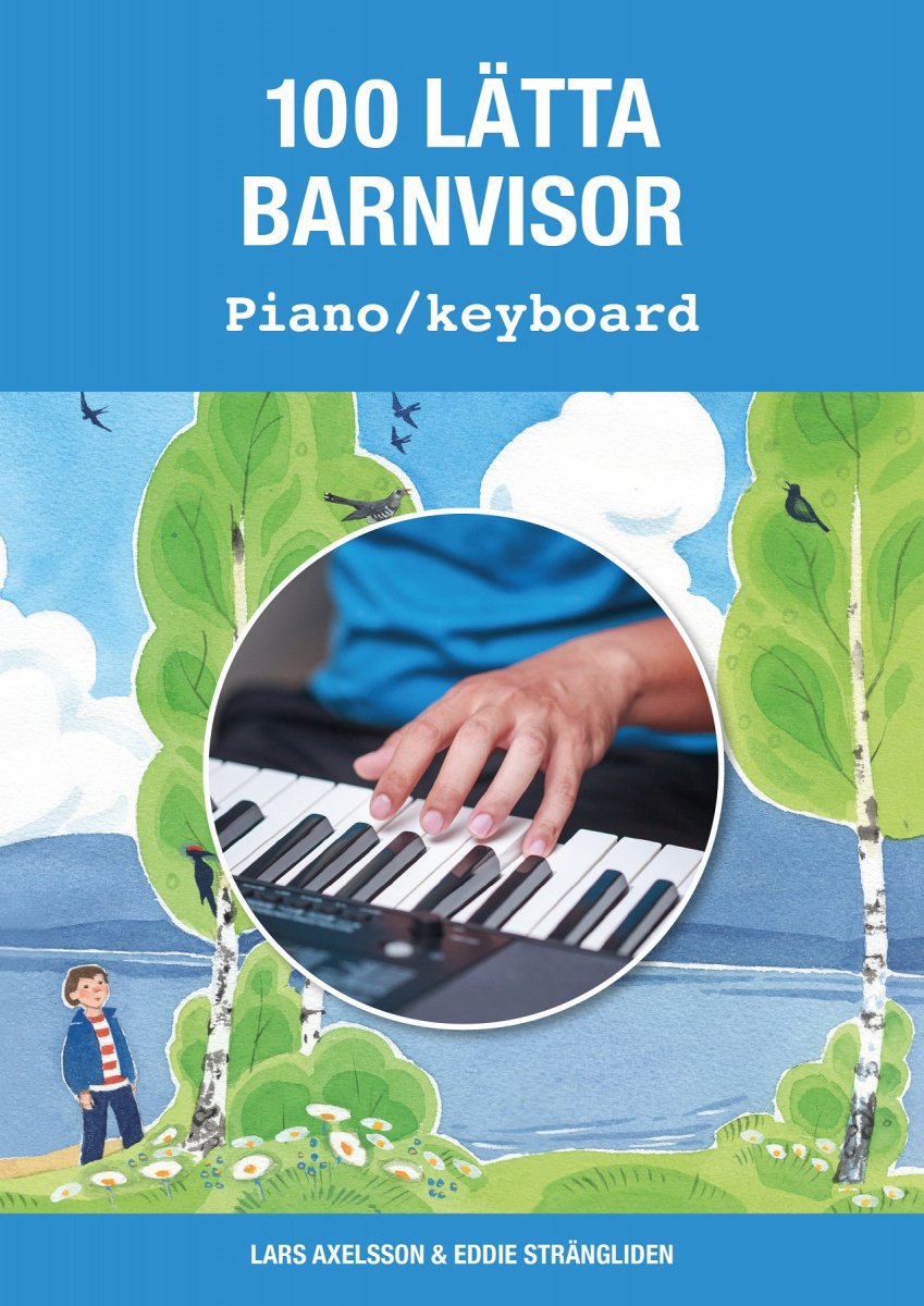 Samlingsbok f�r piano med 100 l�tta barnvisor