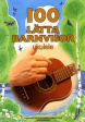 100 Lätta Barnvisor - Ukulele 100 Lätta Barnvisor - Ukulele